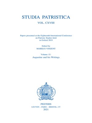 cover image of Studia Patristica. Volume CXVIII--Papers presented at the Eighteenth International Conference on Patristic Studies held in Oxford 2019